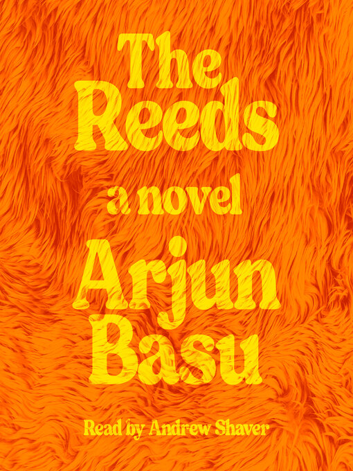 Title details for The Reeds by Arjun Basu - Wait list